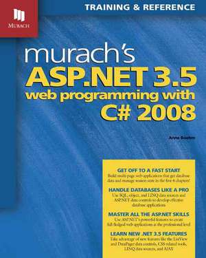 Murach's ASP.NET 3.5 Web Programming with C# 2008 de Anne Boehm