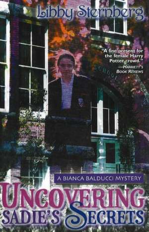 Uncovering Sadie's Secrets de Libby Sternberg