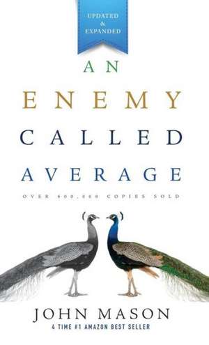 An Enemy Called Average (Updated and Expanded) de John Mason