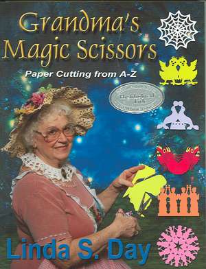 Grandma's Magic Scissors de Linda S Day