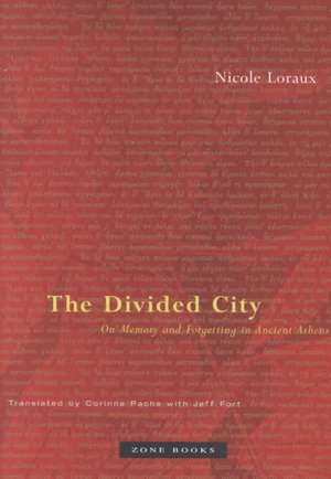 The Divided City – Forgetting in the memory of Athens de Corinne Pache