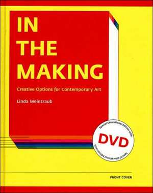 In the Making: Special Institutional Edition with DVD de Weintraub Linda