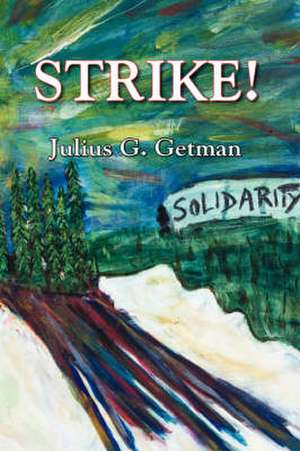 Strike! de Julius G. Getman