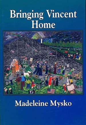 Bringing Vincent Home de Madeleine Mysko