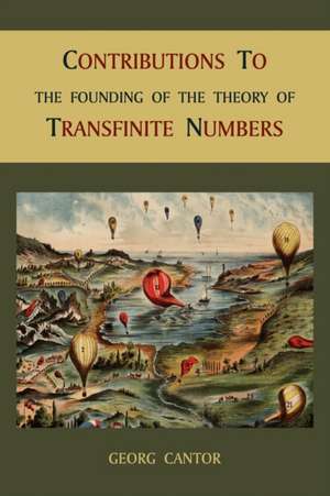 Contributions to the Founding of the Theory of Transfinite Numbers de Georg Cantor