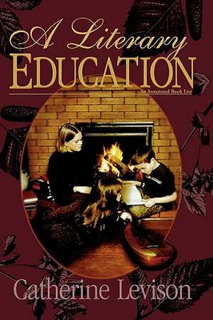 A Literary Education de Catherine Levison