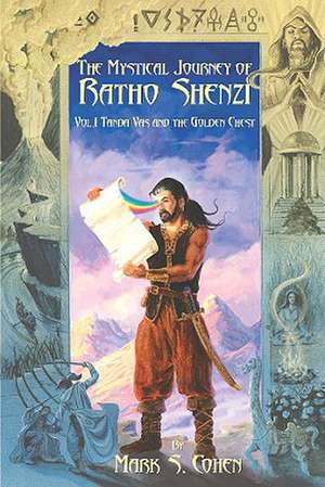 The Mystical Journey of Ratho Shenzi: Tanda Vas and the Golden Chest de Mark S. Cohen