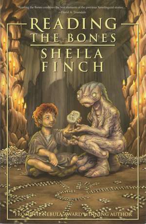 Reading the Bones de Sheila Finch