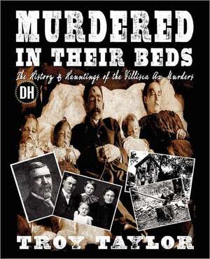 Murdered in Their Beds de Troy Taylor