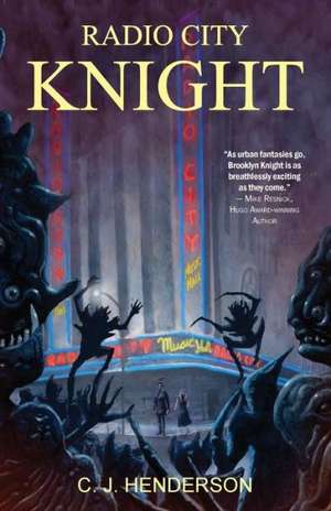 Radio City Knight de C.J. HENDERSON