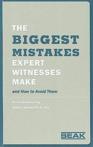 The Biggest Mistakes Expert Witnesses Make and How to Avoid Them