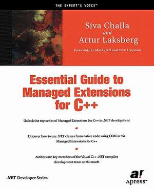 Essential Guide to Managed Extensions for C++ de Artur Laksberg