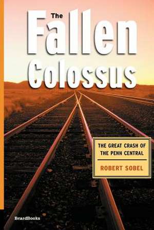 The Fallen Colossus de Robert Sobel