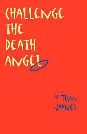 Challenge the Death Angel