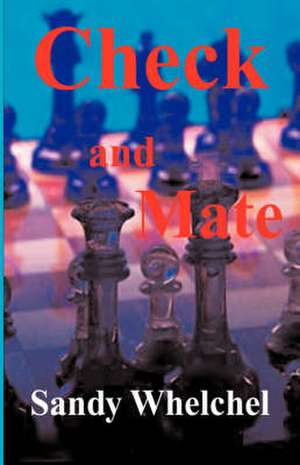 Check and Mate de Sandy Whelchel