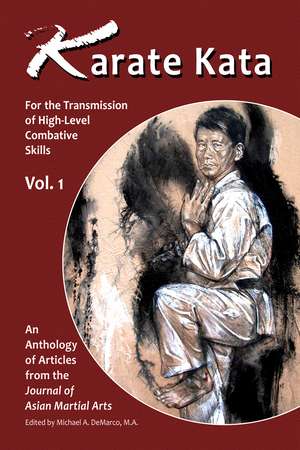 Karate Kata: For the Transmission of High-Level Combative Skills, Vol. 1 de J. Donohue