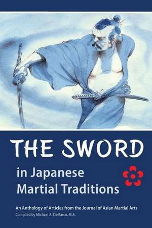 The Sword in Japanese Martial Traditions de Jonathan Seckler