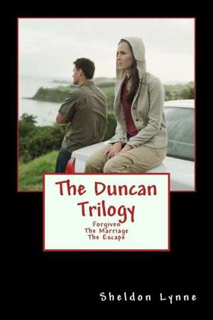 The Duncan Trilogy: Letters to a Closet Alcoholic