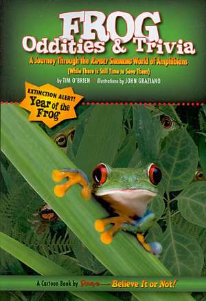 Ripley's Believe It or Not Frog Oddities & Trivia de Tim O'Brien