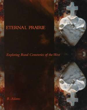 Eternal Prairie de R. Adams