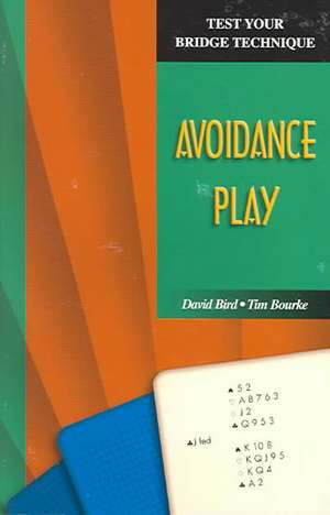 Avoidance Play de Tim Bourke