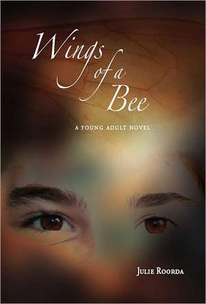 Wings of a Bee de Julie Roorda