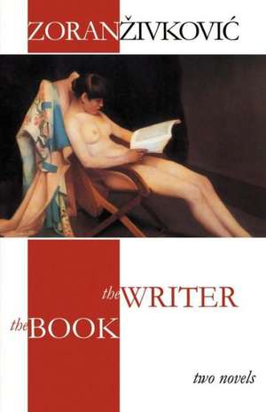 The Book / The Writer de Zoran Zivkovic