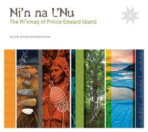 Ni'n Na L'Nu: The Mi'kmaq of Prince Edward Island de Jesse Francis