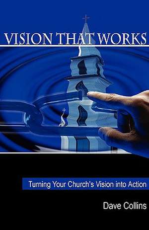 Vision That Works de David Collins