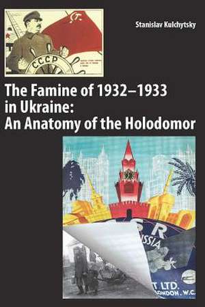 FAMINE OF 1932-1933 IN UKRAINE de Stanislav Kulchytsky