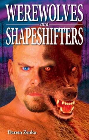 Werewolves and Shapeshifters de Darren Zenko