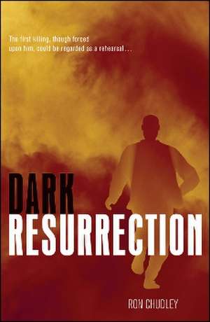 Dark Resurrection de Ron Chudley