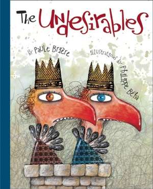 The Undesirables de Paul Briere