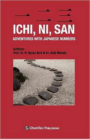 Ichi, Ni, San. Adventures with Japanese Numbers de R. Byron Bird