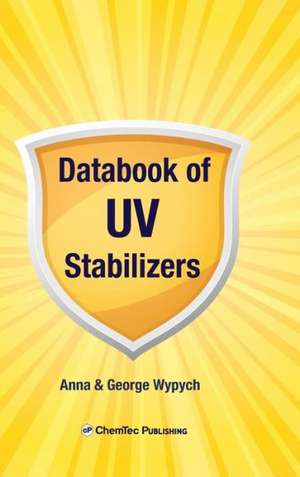 Databook of UV Stabilizers de Anna Wypych