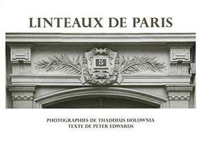 Linteaux de Paris de Thaddeus Holownia