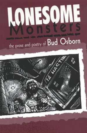 Lonesome Monsters de Bud Osborn