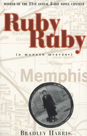 Ruby, Ruby de Bradley Harris