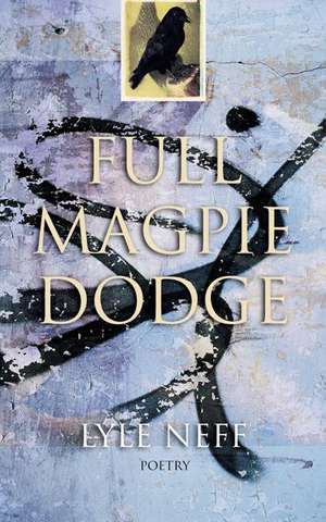 Full Magpie Dodge de Lyle Neff