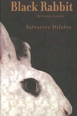 Black Rabbit de Salvatore Difalco