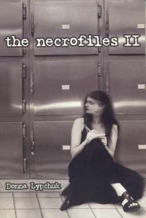 The Necrofiles de Donna Lypchuk