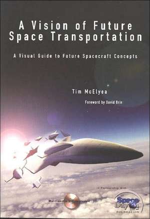 A Vision of Future Space Transportation de Tim McElyea