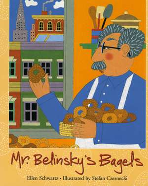 Mr Belinsky's Bagels de Ellen Schwartz