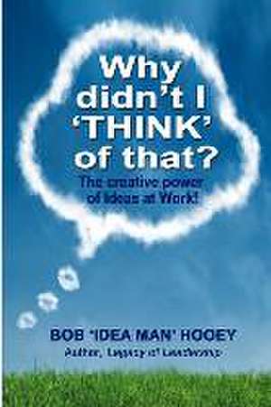 Why Didn't I 'Think' of That? de Bob Hooey