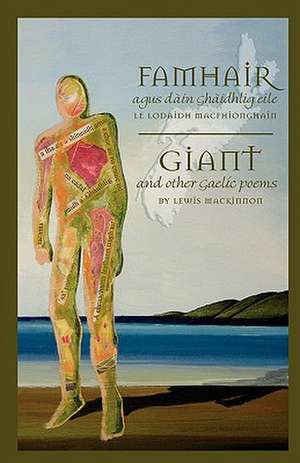 Famhair / Giant: And Other Gaelic Poems de Lewis MacKinnon