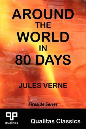 Around the World in 80 Days (Qualitas Classics) de Jules Verne