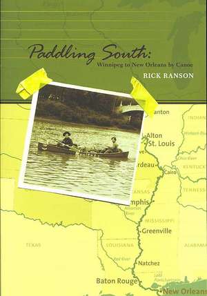 Paddling South de Rick Ranson