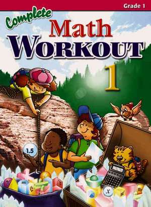 Complete Math Workout Grade 1 de Popular Book Company