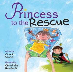 Princess to the Rescue de Claudia Souza