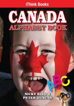 Canada Alphabet Book de Nicky Bird